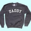 DADDY - Crewneck Sweatshirt
