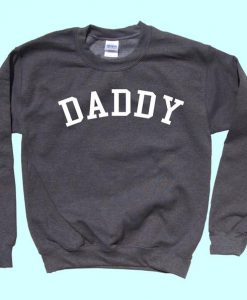 DADDY - Crewneck Sweatshirt