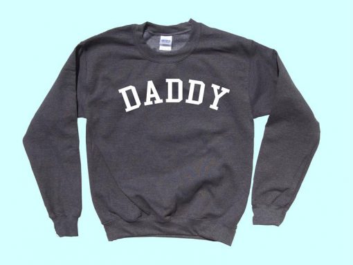 DADDY - Crewneck Sweatshirt