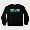 Driver Light Blue Text Crewneck Sweatshirt