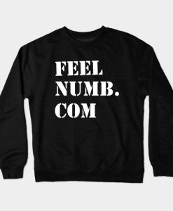 Feel Numb Dot Com Pink Floyd Amplifiers Crewneck Sweatshirt