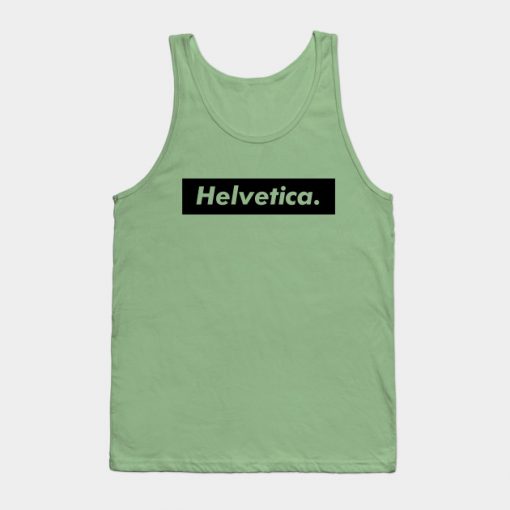 Helvetica - TypeBrands Tank Top