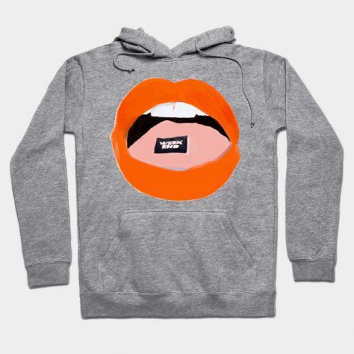 High on WeekEnd Lips Hoodie