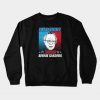 Hindsight is 2020 Bernie Sanders For President Crewneck Sweatshirt