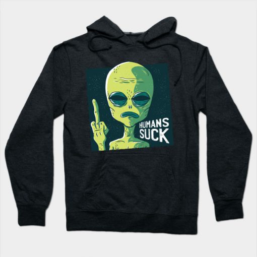 Humans Suck Hoodie