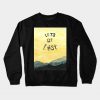 Let's Get Lost Crewneck Sweatshirt
