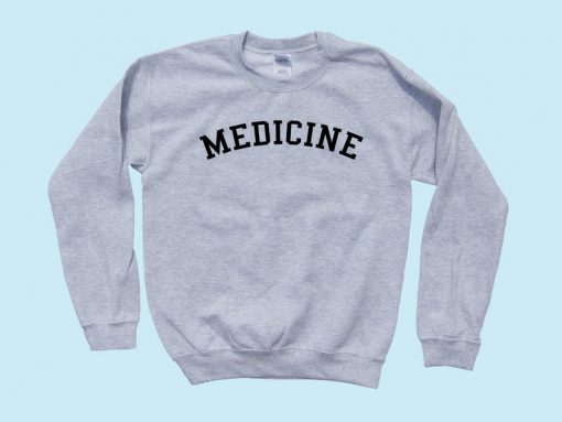 MEDICINE - Crewneck Sweatshirt