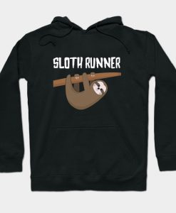 Marathon Running Slow Sloth Funny Gift Humor Sweet Hoodie