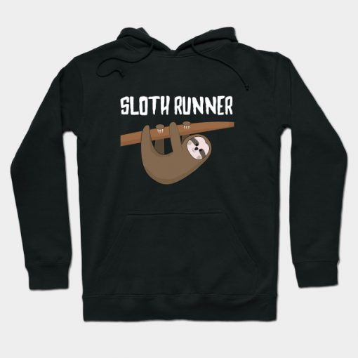 Marathon Running Slow Sloth Funny Gift Humor Sweet Hoodie