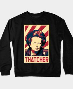 Margaret Thatcher Retro Propaganda Crewneck Sweatshirt