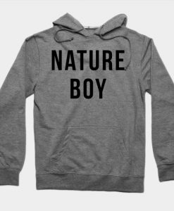 Nature Boy Hoodie