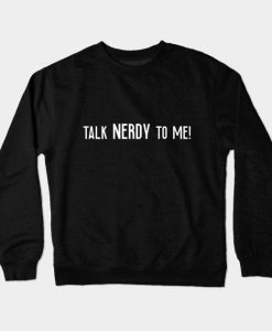 Nerdy T-Shirt gift Nerd Geek Gamer Crewneck Sweatshirt