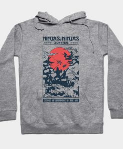 Ninjas everywhere Hoodie