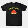 Omg Tasty Watermelon T-Shirt