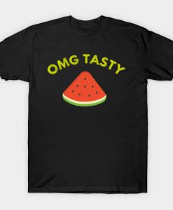 Omg Tasty Watermelon T-Shirt