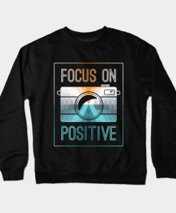 Photograpy Positive Gift Crewneck Sweatshirt