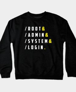 Root Admin System Login Crewneck Sweatshirt