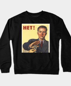 Soviet Propaganda Poster Vodka No Crewneck Sweatshirt