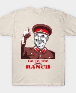 Stalin to the Ranch T-Shirt