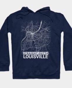 Straight Outta Louisville Kentucky City Map Hoodie