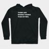 There Are Worse Things Than Dying Hoodie