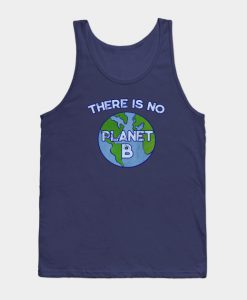 There is no planet B Tank Top