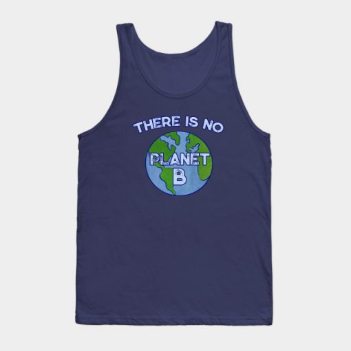 There is no planet B Tank Top