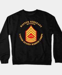 Usmc Master Sergeant Retired Crewneck Sweatshirt