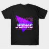What's Up Jerks T-Shirt