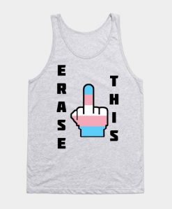 erase this! Tank Top