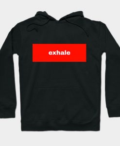 exhale Hoodie