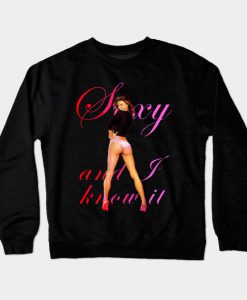 sexy and i know it Crewneck Sweatshirt