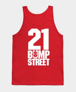 21 Bump Street Tank Top