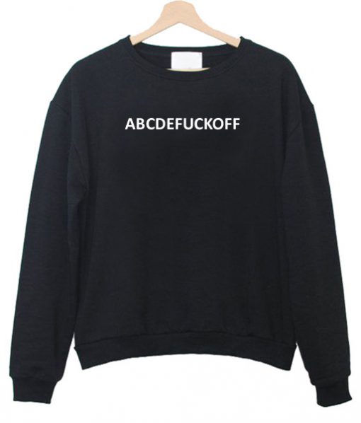 Abcdefuckoff Sweatshirt