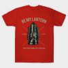 Be My Lantern T-Shirt