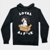 Bernese Mountain Dog Loyal As Fuck Hoodie