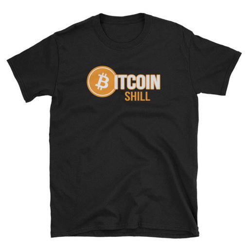 Bitcoin Shill T-Shirt