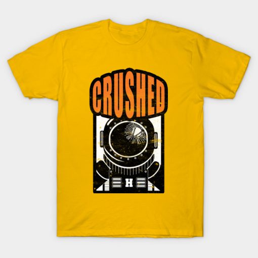 CRUSHED INTO SPACE! T-Shirt