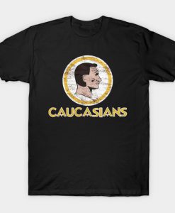 Caucasians T-Shirt