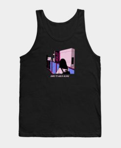 Dare to walk alone Tank Top