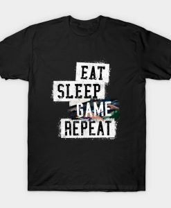 Eat Sleep Game Repeat T-Shirt