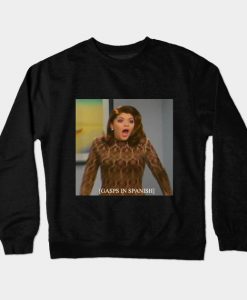 Gasps in Spanish Crewneck Sweatshirt