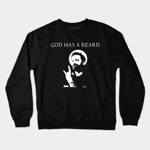 God has a beard Crewneck Sweatshirt