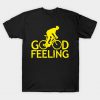 Good Feeling T-Shirt