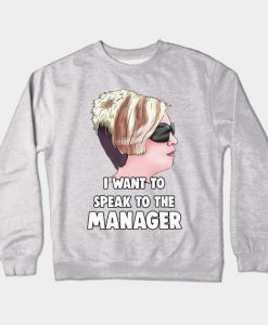 I Want to Speak to The Manager Haircut Meme Crewneck Sweatshirt