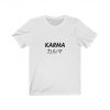 Karma, Black Slogan T-Shirt