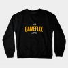Let's Gameflix and Chill Crewneck Sweatshirt