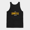 Let's Gameflix and Chill Tank Top