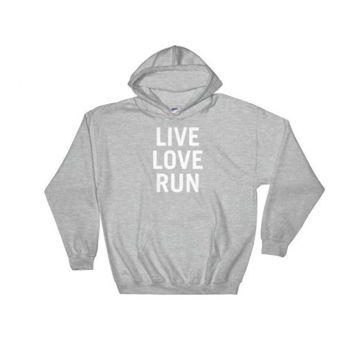 Live Love Run Hoodie