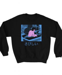 Lonely again Japanese Sweatshirt